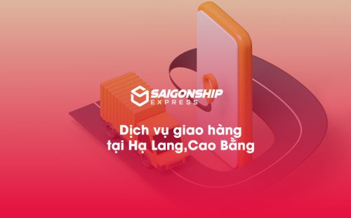 Dịch vụ giao hàng tại Hạ Lang Cao Bằng