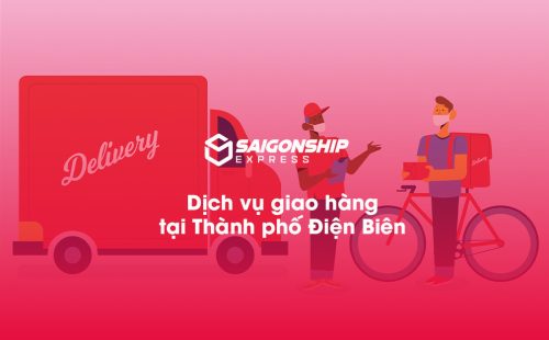 Dịch vụ giao hàng tại Thành phố Điện Biên Phủ