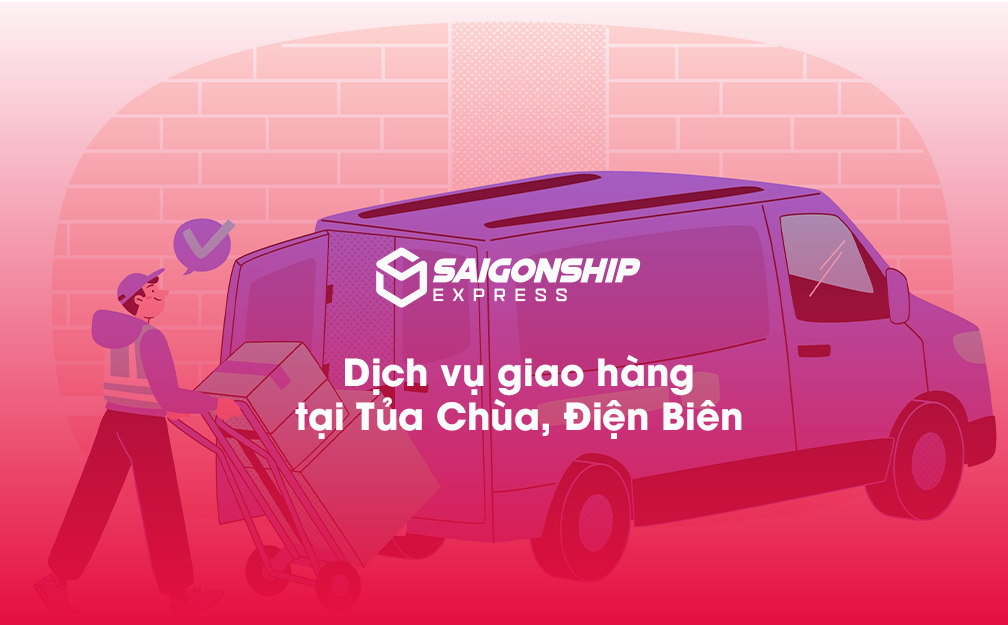 Dịch vụ giao hàng tại Tủa Chùa, Điện Biên