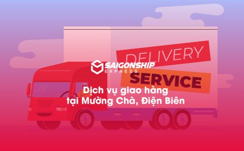 Dịch vụ giao hàng tại Mường Chà, Điện Biên