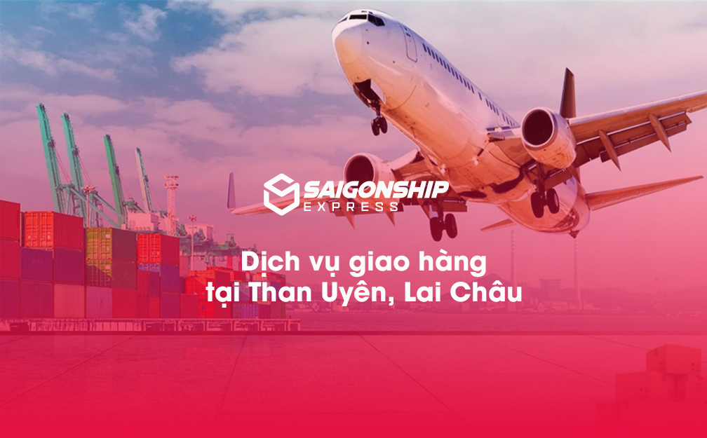 Dịch vụ giao hàng tại Than Uyên, Lai Châu