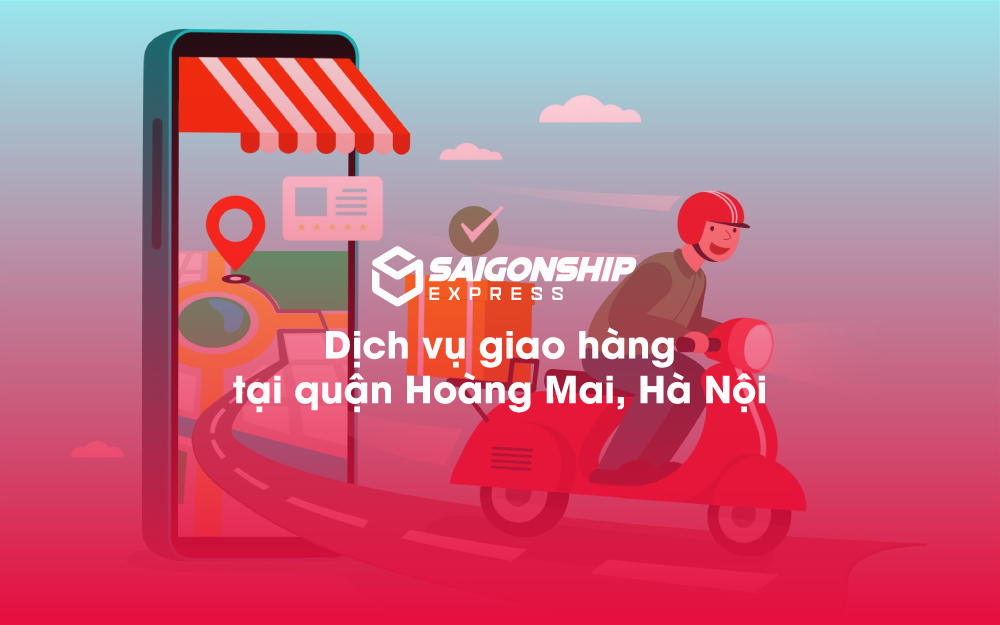 Dịch vụ giao hàng tại Quận Hoàng Mai, Hà Nội