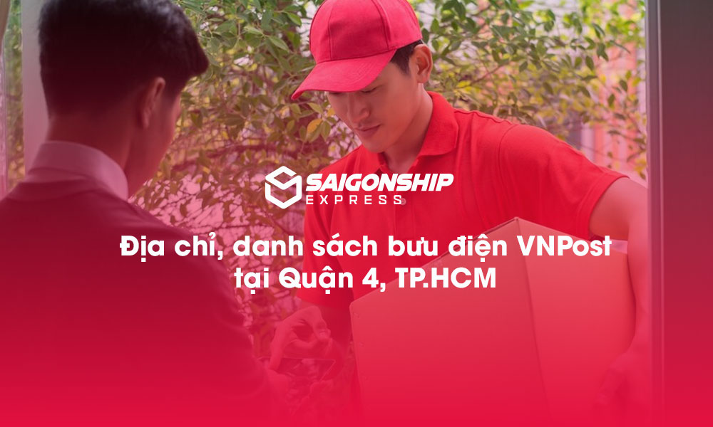 10 Địa chỉ, danh sách bưu điện VNPost tại Quận 4, TP.HCM