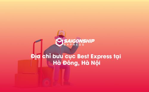 Địa chỉ bưu cục Best Express tại Hà Đông, Hà Nội