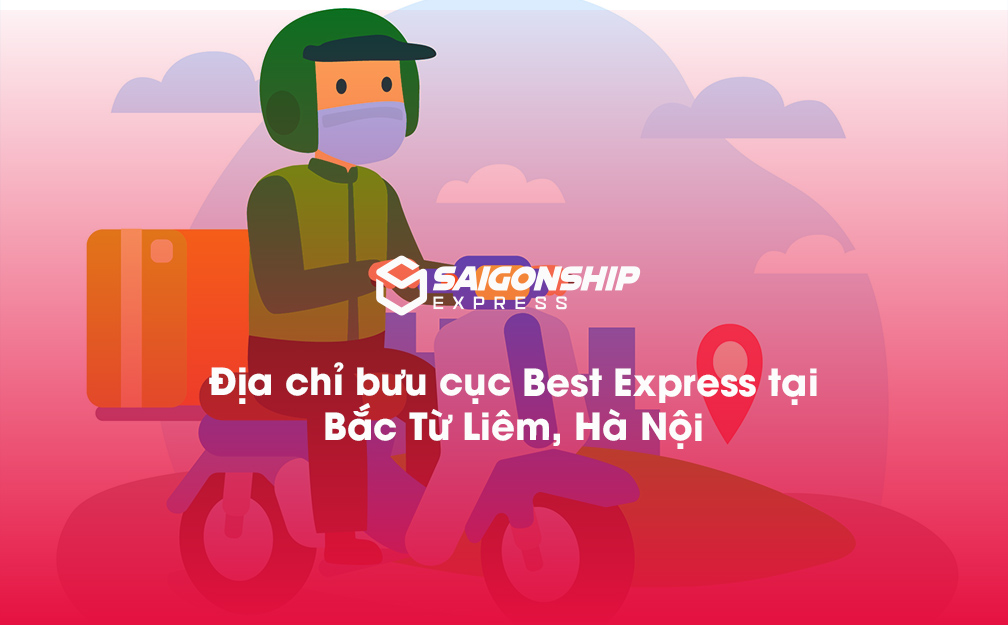 Địa chỉ bưu cục Best Express tại Bắc Từ Liêm, Hà Nội