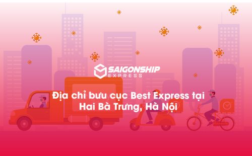 Địa chỉ bưu cục Best Express tại Hai Bà Trưng, Hà Nội