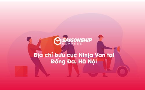 Địa chỉ bưu cục Ninja Van tại Đống Đa, Hà Nội
