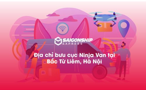 Địa chỉ bưu cục Ninja Van tại Bắc Từ Liêm, Hà Nội