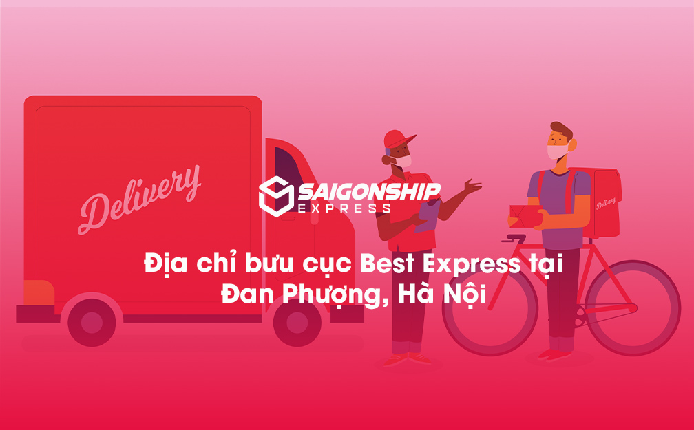 Địa chỉ bưu cục Best Express tại Đan Phượng, Hà Nội