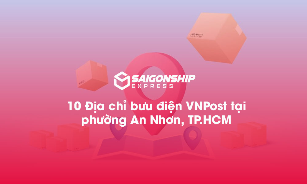 8 Địa chỉ bưu điện VNPost tại phường An Nhơn, TP.HCM