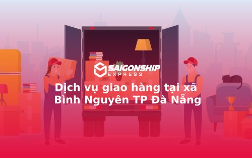 Dịch vụ giao hàng tại xã Bình Nguyên TP Đà Nẵng