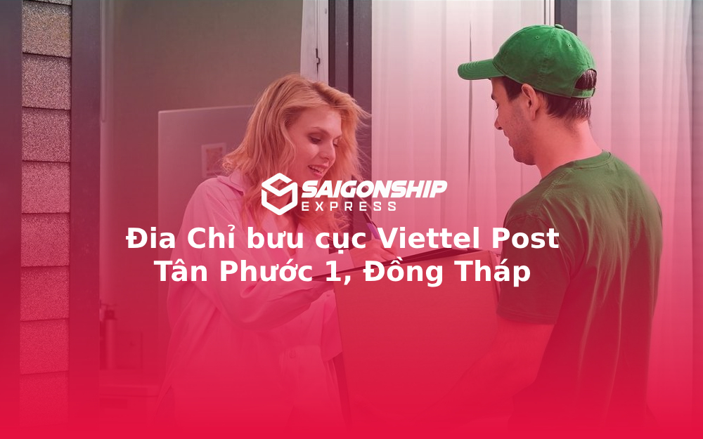 Đia Chỉ bưu cục Viettel Post Tân Phước 1, Đồng Tháp