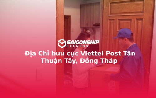 Địa Chỉ bưu cục Viettel Post Tân Thuận Tây, Đồng Tháp
