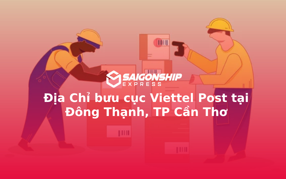 Địa Chỉ bưu cục Viettel Post tại Đông Thạnh, TP Cần Thơ