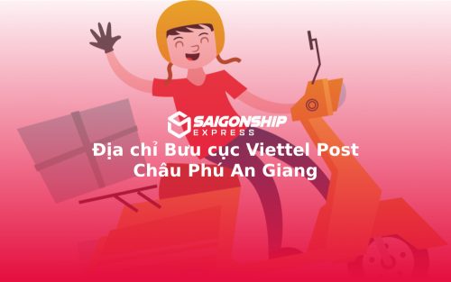 Địa chỉ Bưu cục Viettel Post Châu Phú An Giang