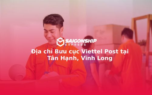 Địa chỉ Bưu cục Viettel Post tại Tân Hạnh, Vĩnh Long