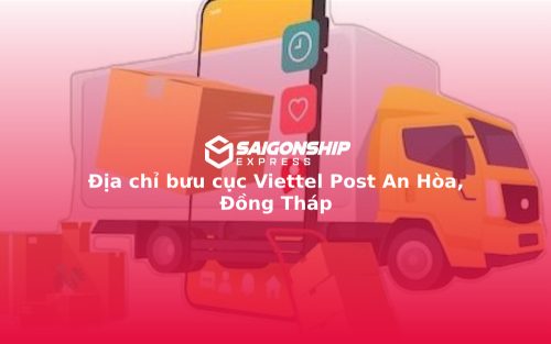 Địa chỉ bưu cục Viettel Post An Hòa, Đồng Tháp