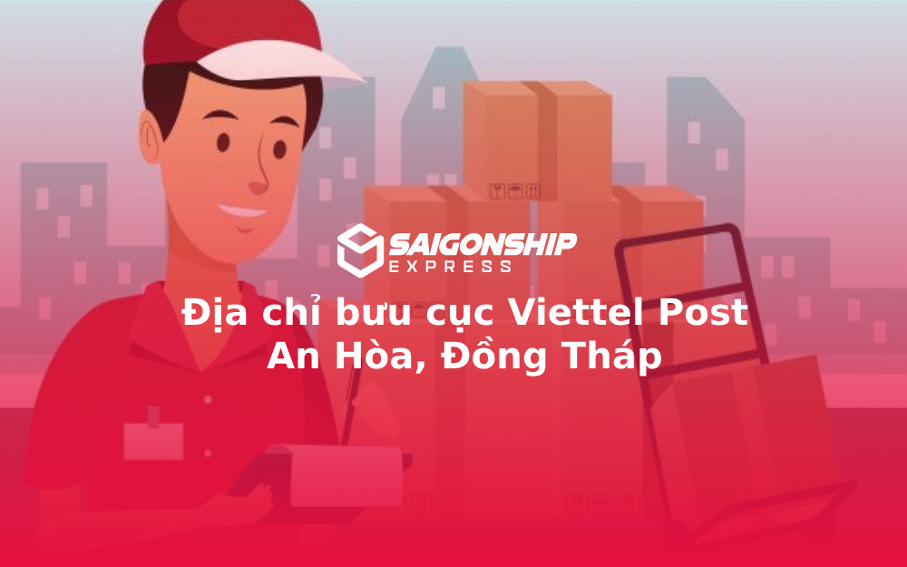 Địa chỉ bưu cục Viettel Post An Hòa, Đồng Tháp