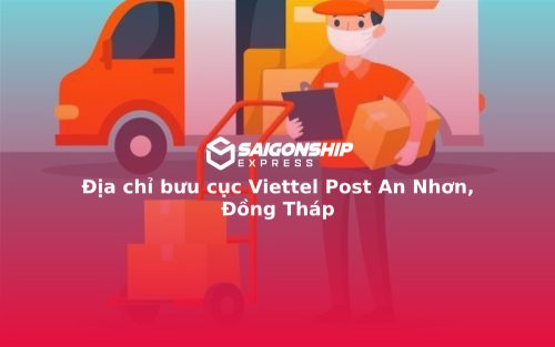 Địa chỉ bưu cục Viettel Post An Nhơn, Đồng Tháp