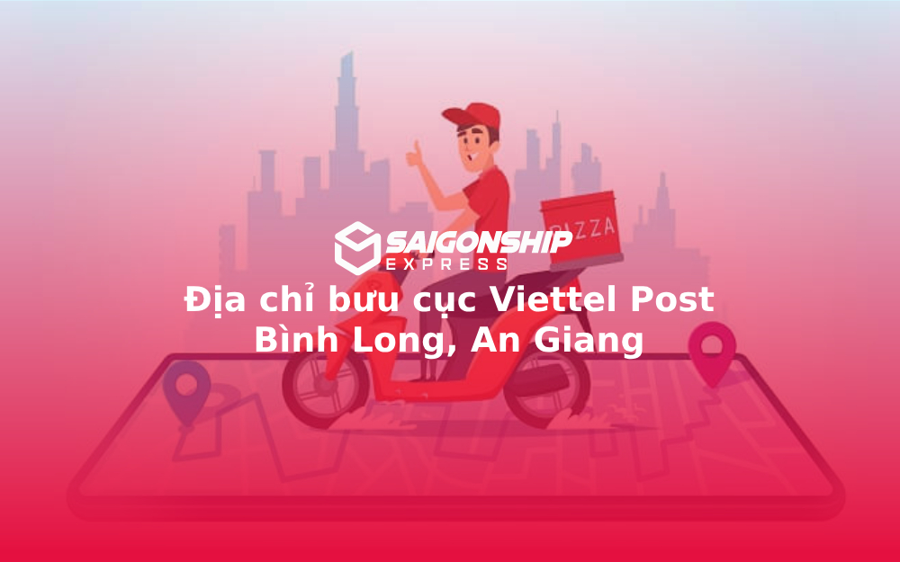 Địa chỉ bưu cục Viettel Post Bình Long, An Giang