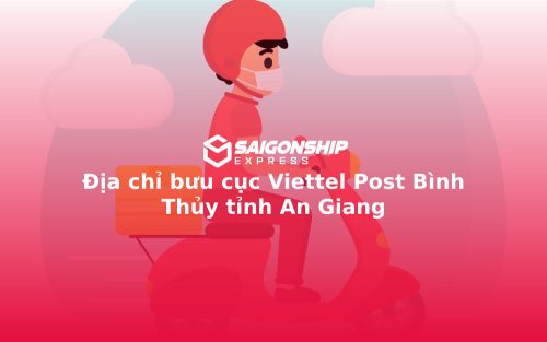 Địa chỉ bưu cục Viettel Post Bình Thủy tỉnh An Giang