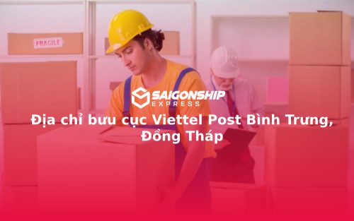 Địa chỉ bưu cục Viettel Post Bình Trưng, Đồng Tháp