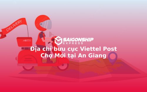 Địa chỉ bưu cục Viettel Post Chợ Mới tại An Giang