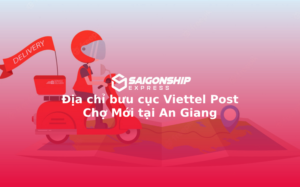 Địa chỉ bưu cục Viettel Post Chợ Mới tại An Giang