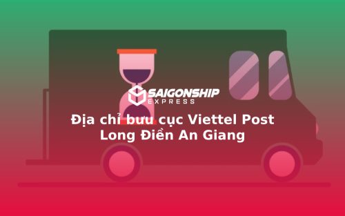 Địa chỉ bưu cục Viettel Post Long Điền An Giang
