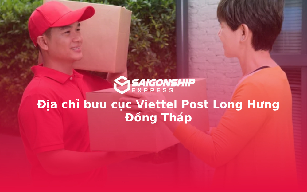 Địa chỉ bưu cục Viettel Post Long Hưng Đồng Tháp