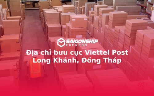 Địa chỉ bưu cục Viettel Post Long Khánh, Đồng Tháp