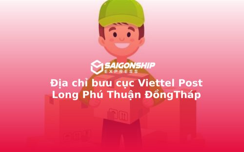 Địa chỉ bưu cục Viettel Post Long Phú Thuận ĐồngTháp
