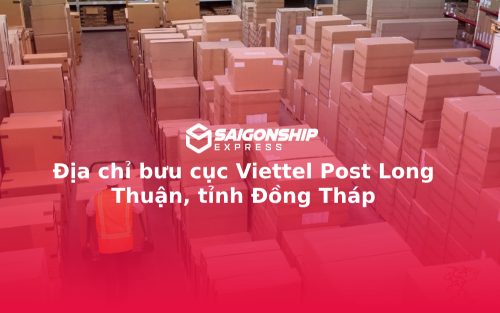 Địa chỉ bưu cục Viettel Post Long Thuận, tỉnh Đồng Tháp