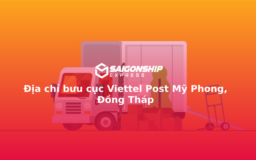 Địa chỉ bưu cục Viettel Post Mỹ Phong, Đồng Tháp 1 Địa chỉ bưu cục Viettel Post Mỹ Phong, Đồng Tháp