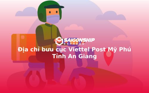 Địa chỉ bưu cục Viettel Post Mỹ Phú Tỉnh An Giang