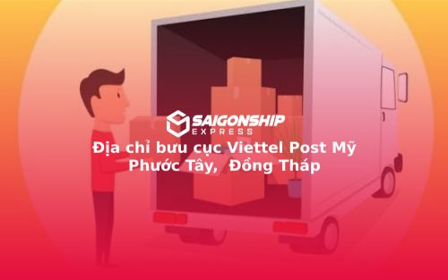 Địa chỉ bưu cục Viettel Post Mỹ Phước Tây, Đồng Tháp
