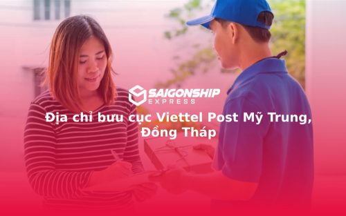 Địa chỉ bưu cục Viettel Post Mỹ Trung, Đồng Tháp