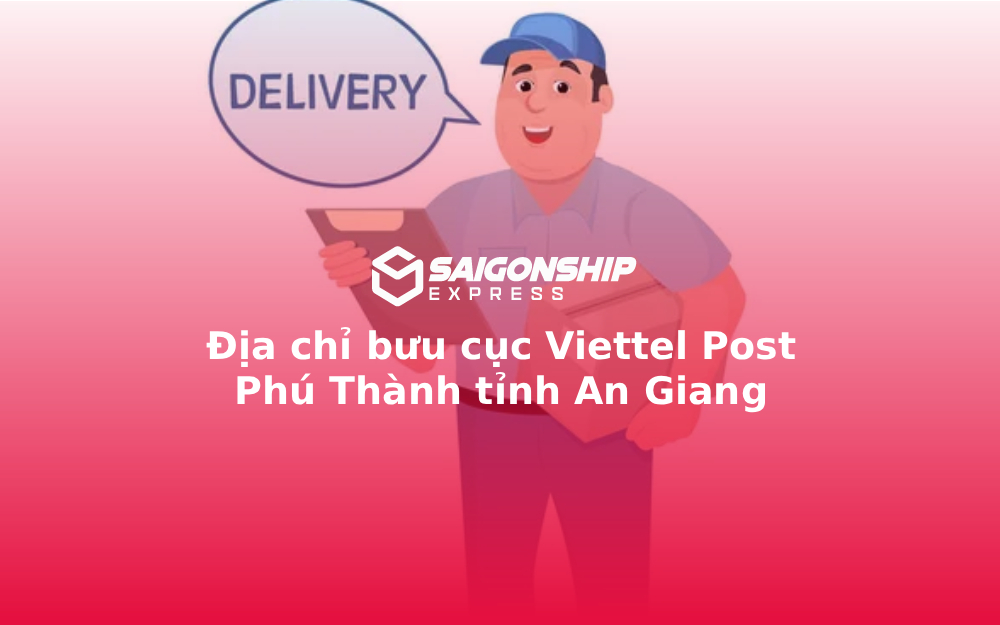 Địa chỉ bưu cục Viettel Post Phú Thành tỉnh An Giang