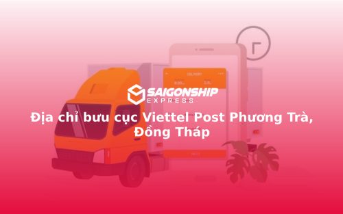 Địa chỉ bưu cục Viettel Post Phương Trà, Đồng Tháp