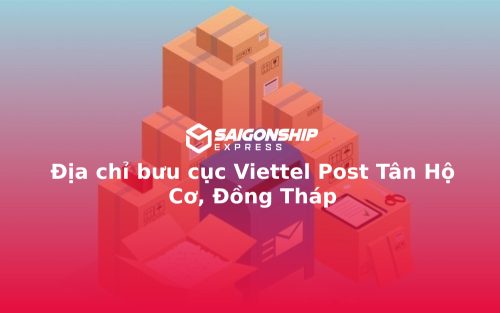 Địa chỉ bưu cục Viettel Post Tân Hộ Cơ, Đồng Tháp