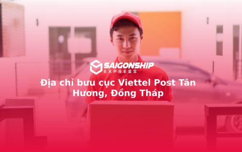 Địa chỉ bưu cục Viettel Post Tân Hương, Đồng Tháp