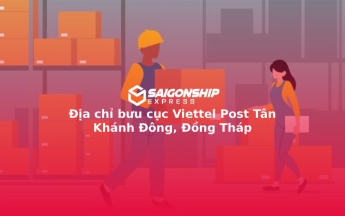 Địa chỉ bưu cục Viettel Post Tân Khánh Đông, Đồng Tháp