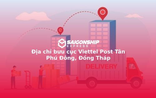 Địa chỉ bưu cục Viettel Post Tân Phú Đông, Đồng Tháp