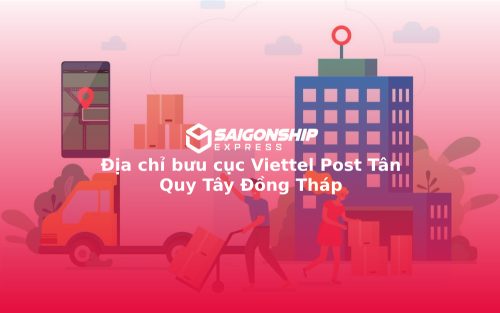 Địa chỉ bưu cục Viettel Post Tân Quy Tây Đồng Tháp