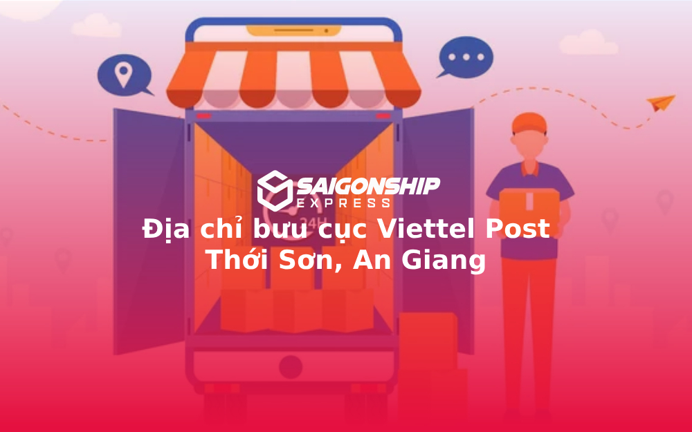 Địa chỉ bưu cục Viettel Post Thới Sơn, An Giang