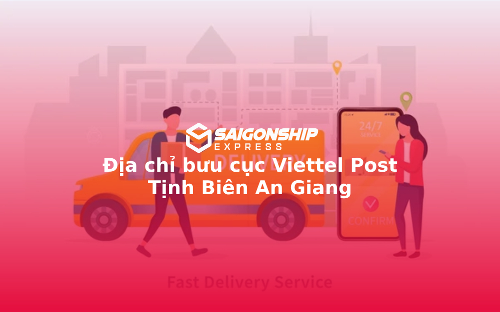 Địa chỉ bưu cục Viettel Post Tịnh Biên An Giang