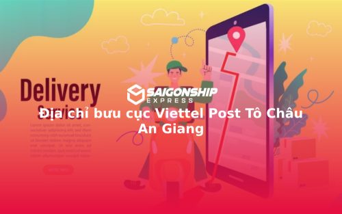 Địa chỉ bưu cục Viettel Post Tô Châu An Giang