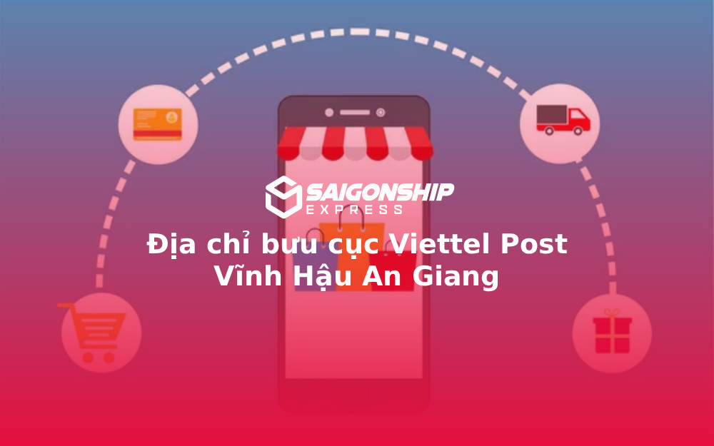 Địa chỉ bưu cục Viettel Post Vĩnh Hậu An Giang