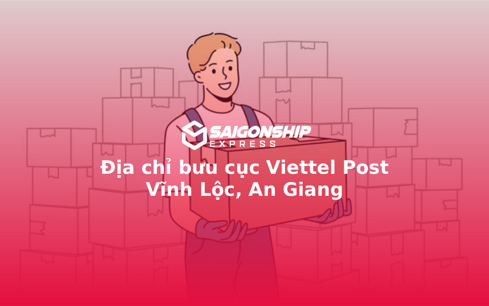 Địa chỉ bưu cục Viettel Post Vĩnh Lộc, An Giang