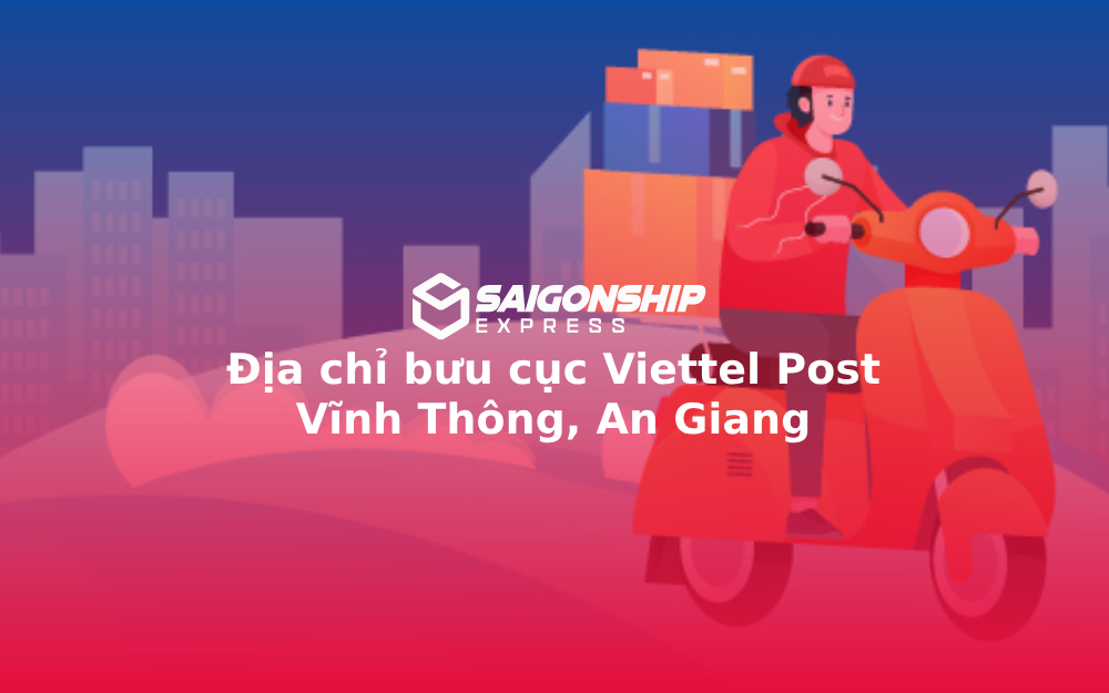 Địa chỉ bưu cục Viettel Post Vĩnh Thông, An Giang